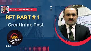 RFT (Renal Function Test)  Part # 1:- Serum Creatinine