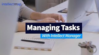 Managing Tasks With Intellect Manager