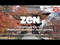 ZEN:The Ultimate Key to a Deeper and Meaningful Japan Journey
