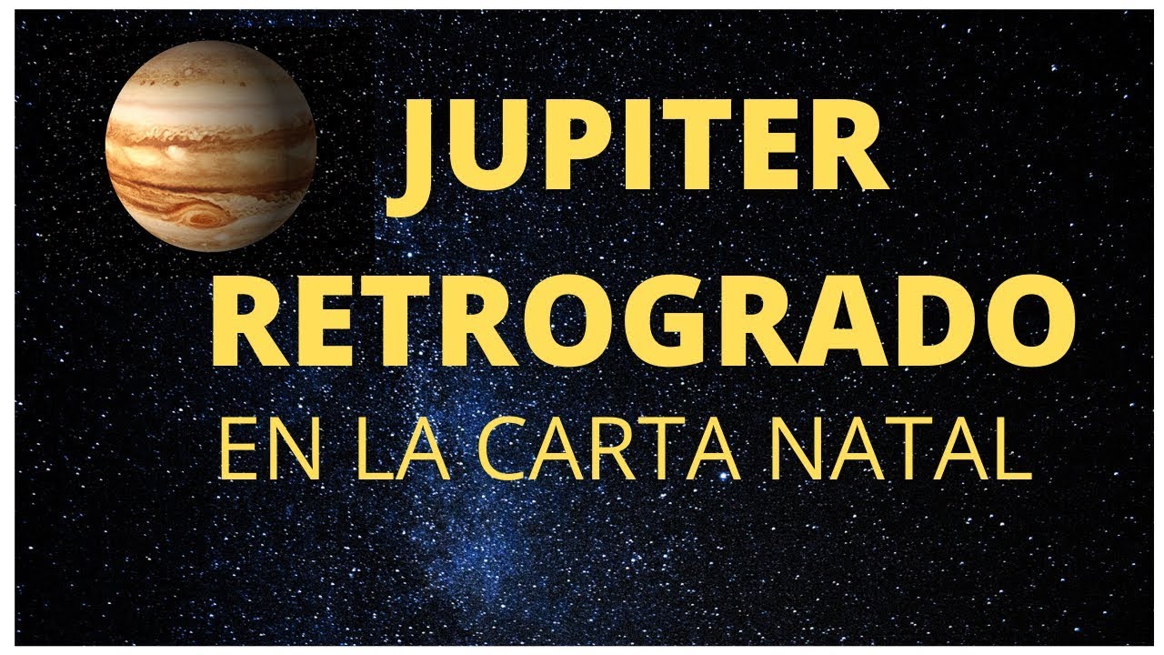 Jupiter retrogrado en la carta natal YouTube