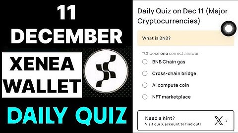 Xenea Wallet Quiz Answer 11 December | Xenea wallet daily Quiz Answer Today | Xenea Quiz |