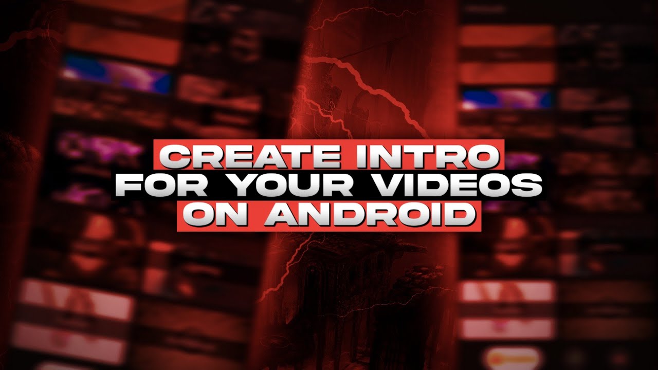 🔥 Create Intro For Your YouTube Videos | Android Tutorial | Xolo Graphics