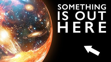 Something Huge Is Hiding Beyond the Edge of the Observable Universe