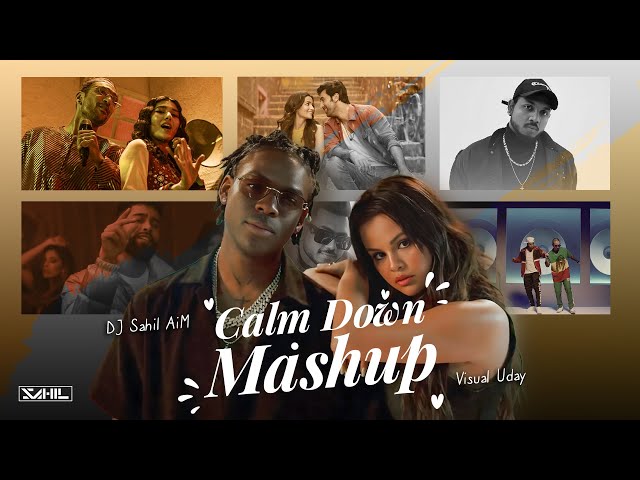 Calm Down × Bollywood (Mashup) - DJ Sahil AiM | Visual Uday