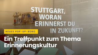 Ein Treffpunkt zum Thema Erinnerungskultur in Stuttgart