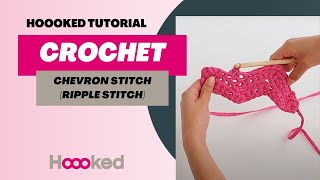 Hoooked Tutorial - How to crochet Chevron (Ripple Stitch)