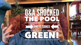 Famous Swimming Pools and Ask the Pool Guy q&a Shocked the pool and it turned green! Wealth