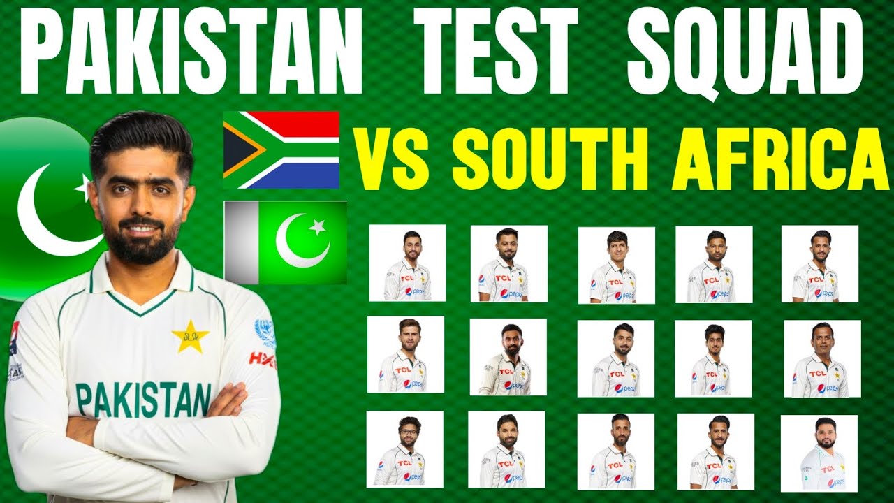 Pakistan  Squad  for South Africa test series 2025 | Pak test squad against South africa | Pak team 