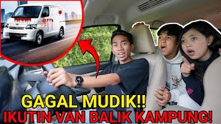 GAGAL MUDIK!! NGIKUTIN MOBIL VAN BALIK KAMPUNG SAMPE NYASAR KEKUBURAN??😱 | Mikael TubeHD