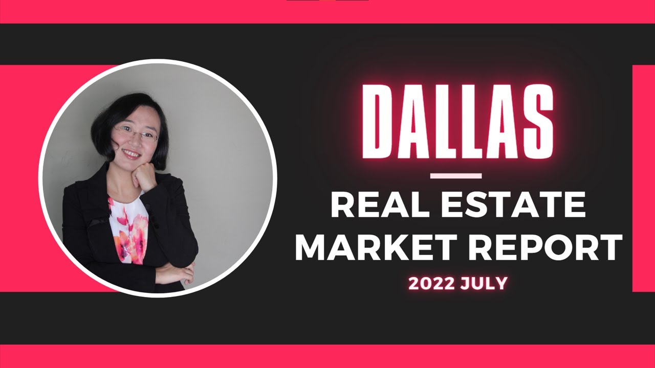 2022 July Dallas Real Estate Market Analysis YouTube