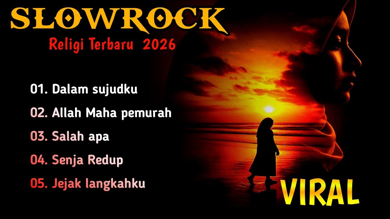SLOWROCK RELIGI TERBARU 2026 FULL ALBUM VIRAL | Lagu Slow Rock Menyentuh Hati & Perjalanan Senja