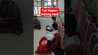 Cah Bageur Seneng Ngaji...