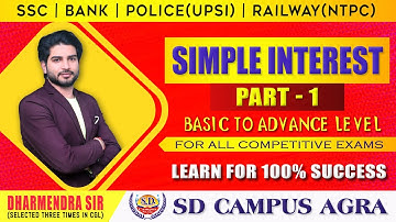 Simple Interest (Part-1) | Maths By Dharmendra Sir |  SD Campus Agra | Basic To Advance Level