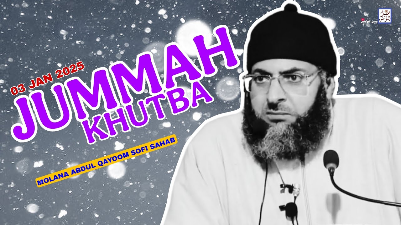Khutba Jummah || 03 Jan 2025 || Molana Abdul Qayoom Sofi Sahab || Jah Kanipora