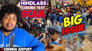 Corona Scam in Chennai Airport by Hindlabs, Flight missed - Irfan's view