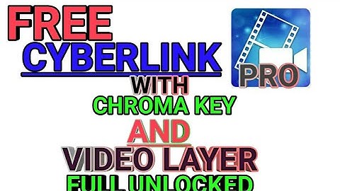 New updated Cyberlink powerdirector with all new features unlocked full version mod apk video editor