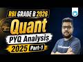 RBI Grade B 2026 | Quant | PYQ Analysis 2025 - Part 1