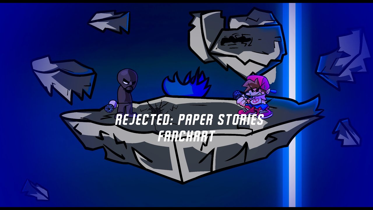 PAPER STORIES: REJECTED [FANCHART]