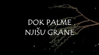 Miniatura de vídeo de "Dubrovački trubaduri - Dok palme njišu grane (Official lyric video)"