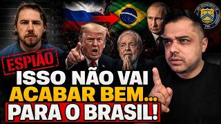 THE SPY BRAZIL IS RETURNING TO PUTIN AND TRUMP'S ULTIMATUM