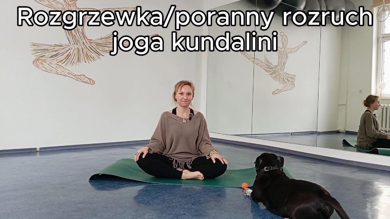 Rozgrzewka/poranny rozruch - joga kundalini