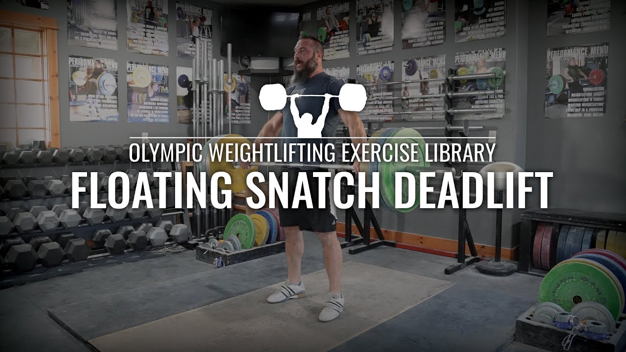 Floating Snatch Deadlift | Olympic Weightlifting Exercise Library - YouTube