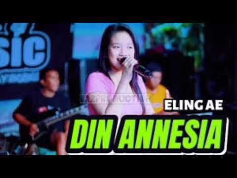 Eling Ae Ah Ah Ah Din Annesia lagu viral tiktok fyp trending topic terbaru