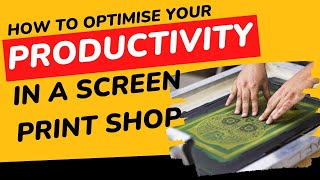 How to optimise your productivity in a Screen Print Shop | Scheduling, Production & Saying "No"