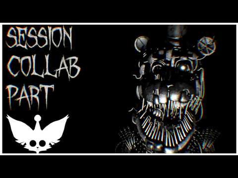 FNaF/SFM "Session" Collab Part For FILMATICSS.