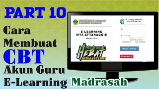 PART 10  (Membuat CBT akun Guru) E-learning Madrasah v.2.0.0