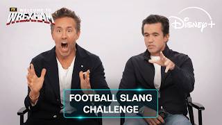 Ryan Reynolds and Rob McElhenney Guess Football Slang | Disney+ UK