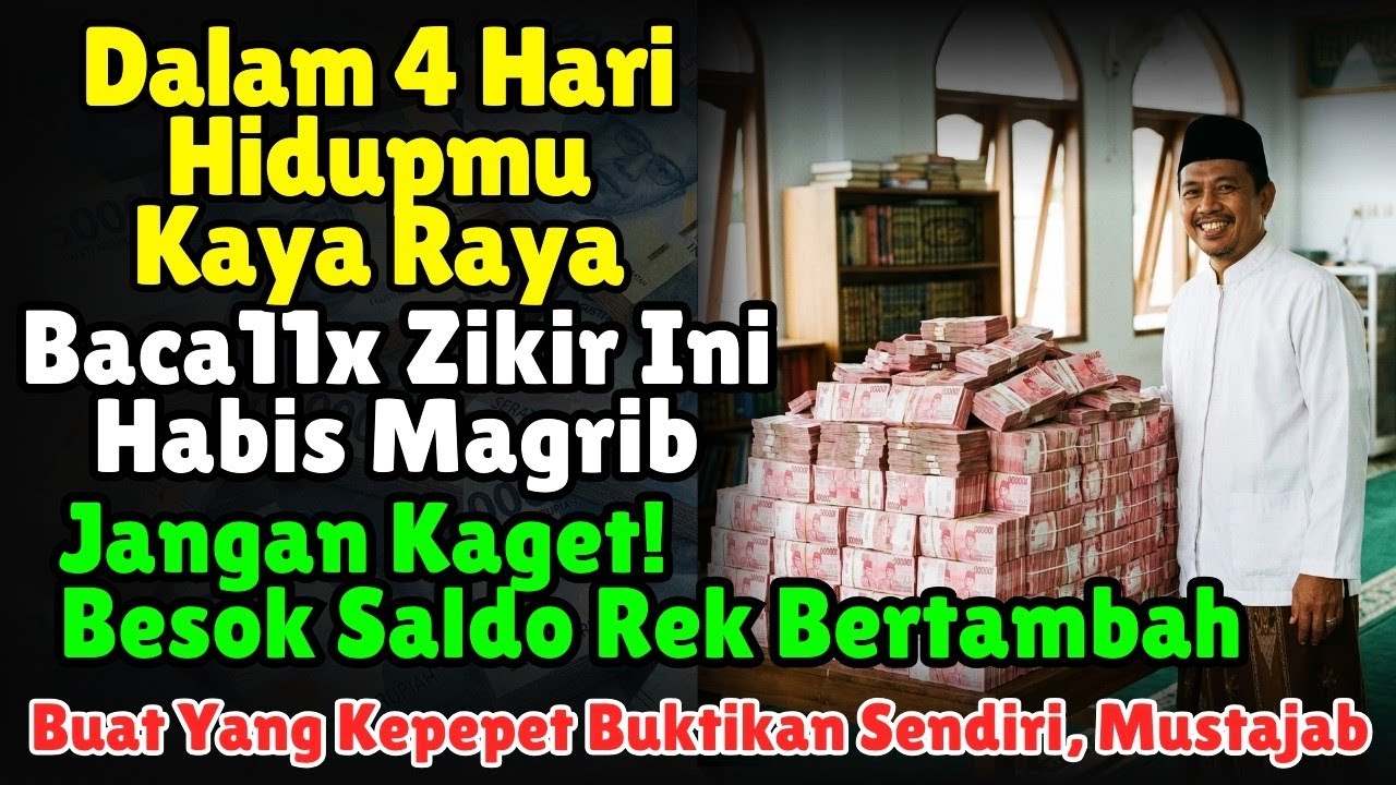 Habis Magrib Baca Surah Pendek Ini 11x! Gak sampai 4 hari Hidupmu Mendadak Kaya. Magnet Rezeki