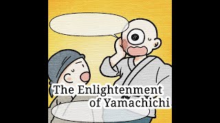 The Enlightenment of Yamachichi