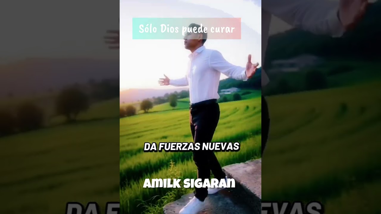 Amilk sigaran -Sólo Dios puede curar vídeo oficial 