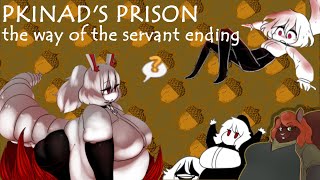 PKINAD'S PRISON - The Way of the Servant Ending
