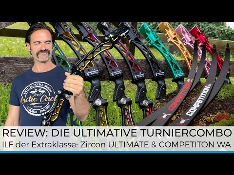 Recurve Review: Zircon Ultimate + Competition Limbs - ein ILF der Extraklasse