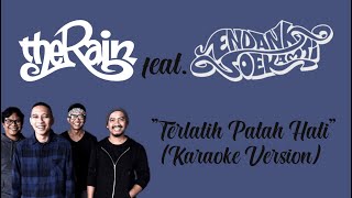 The Rain Feat Endank Soekamti - Terlatih Patah Hati ( Karaoke Version ) By : LC Karaoke
