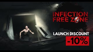 Infection Free Zone - Early Access Release Trailer