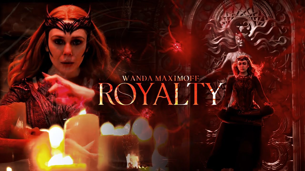 Wanda Maximoff | Royalty