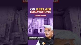 Union Minister Gajendra Singh Shekhawat on Keeladi Excavation | Exclusive