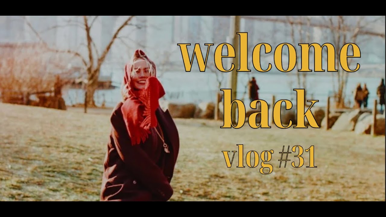 С возвращением! — видеоблог №31
