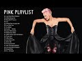 Pink Greatest Hits 2021,The Best of Pink Songs - Pink Top Best Hits 2021