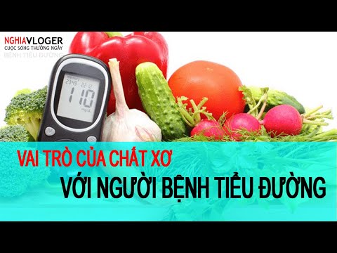 Chất Xơ, Vai Trò Của Chất Xơ Với Bệnh Tiểu Đường