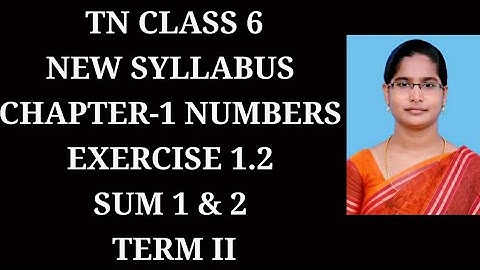 6th Maths T-2 Ch-1 Numbers | Ex-1.2 (1,2 sums) | Samacheer One plus one channel