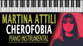 CHEROFOBIA - Martina Attili [Inedito X Factor 12] KARAOKE (Piano Instrumental)