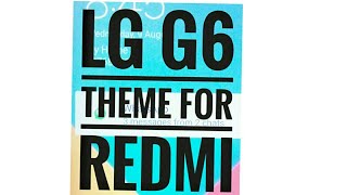 LG G6 THEME || THEME FOR REDMI PHONE || MIUI8 THEME screenshot 5