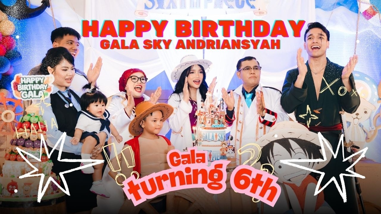 GALA SKY TURNING 6th | Happy Birthday Gala Sky Andriansyah