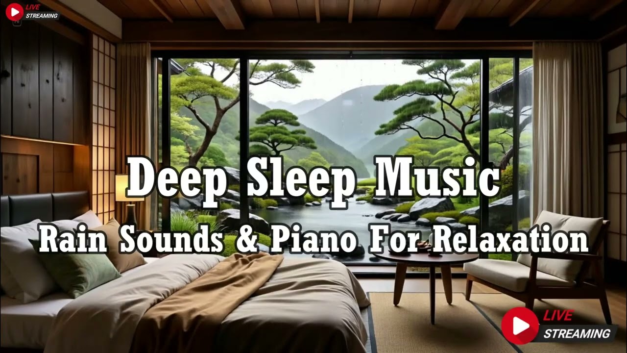 Relaxing Piano Music & Rain Sounds for Deep Sleep, Stress Relief and Anxiety, Meditation, Calming