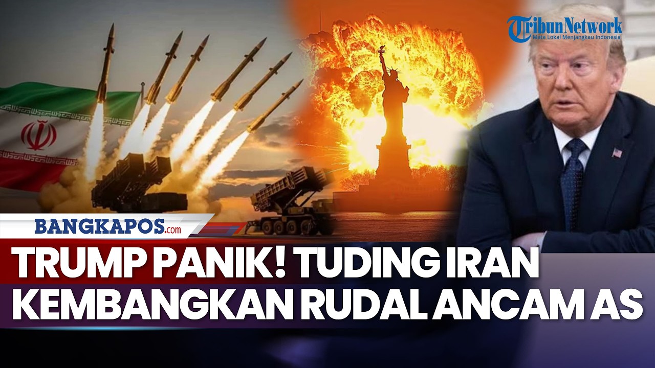 Trump Panik! Tuding Iran Kembangkan Rudal Ancam AS