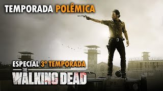 UMA TEMPORADA POLÊMICA | Especial 3ª Temporada | Relembrando (TWD)